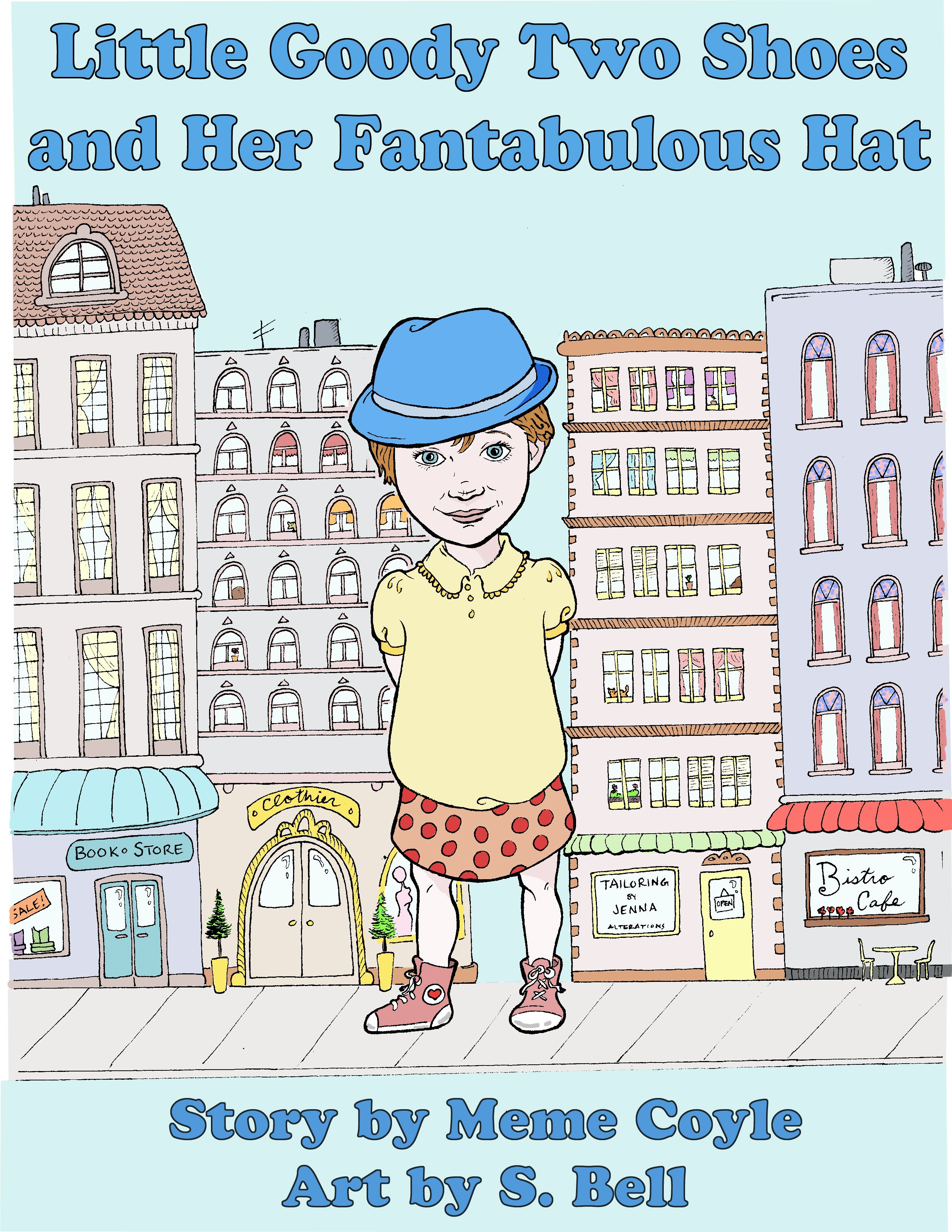 Little Goody Two Shoes and Her Fantabulous Hat