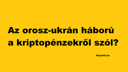 A bitcoinért is harcolnak az orosz-ukrán háborúban