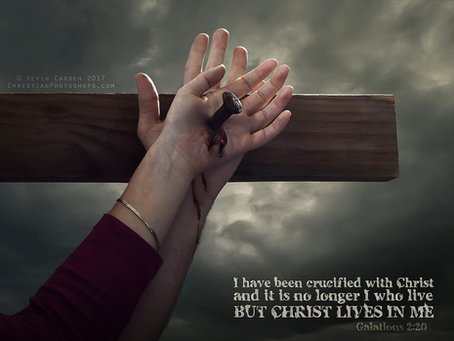 The Christian is Said to be "Crucified with Christ"! Everything of This Natural World is an Antithesis to Him, for He Has a New Nature! A Point to Ponder . . .