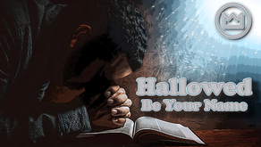 Do You "Hallow" God's Name? Do You Take God's Name in Vain? Do You Even Know the Difference? Have You Ever Thought About It? Think About It Before It Is Eternally Too Late? A Deep Thought to Ponder!