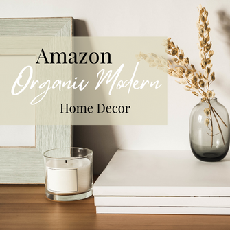 Organic Modern Home Decor