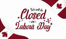 SORRY, WE'RE CLOSED - LABOUR DAY SEPTEMBER 2