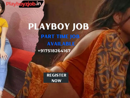 Join Playboy job in Bangalore: Part time And Full time +917518264167
