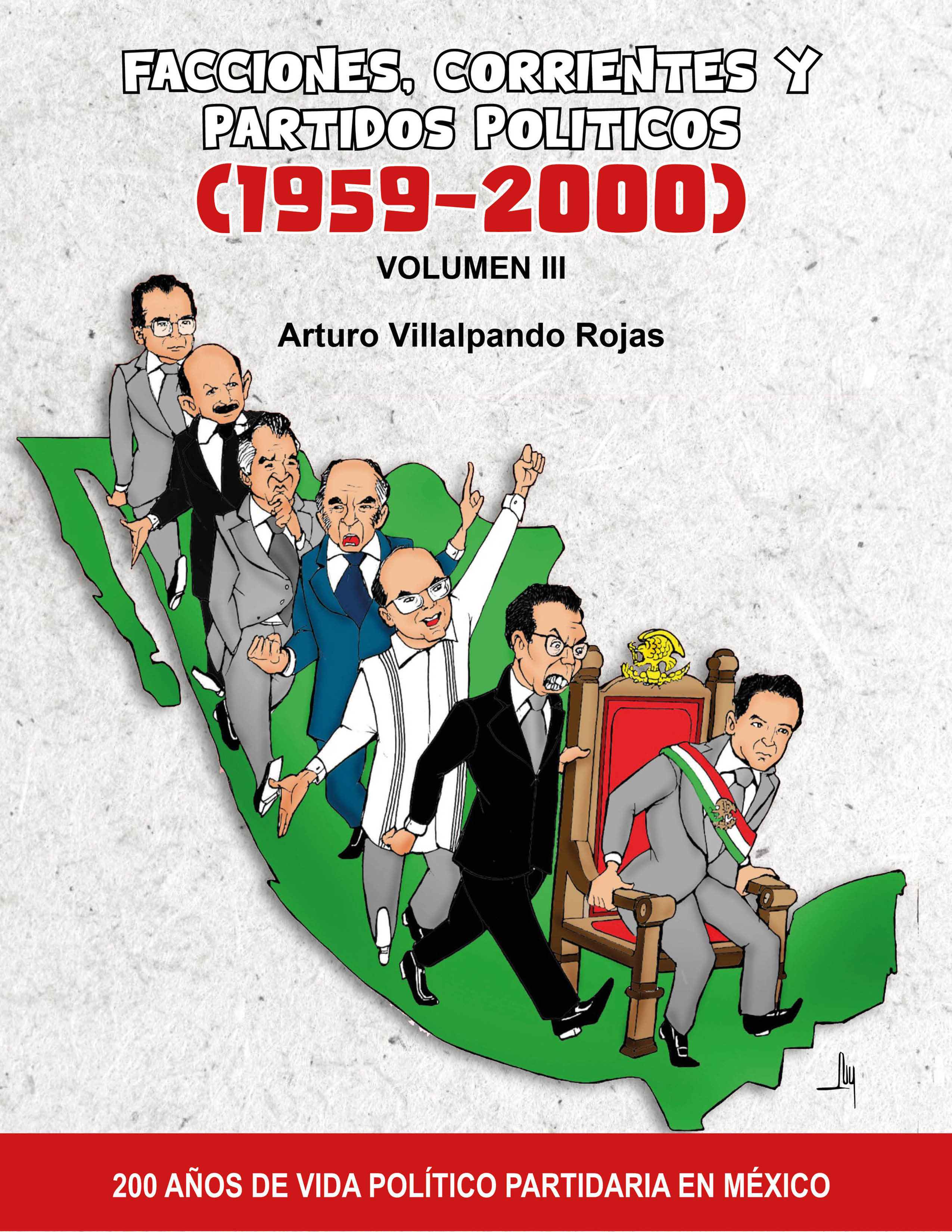 Facciones, Corrientes y Partidos Políticos (1959-2000) Vol. III