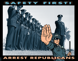 Safety First Arrest Republicans