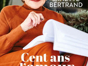 Chronique littéraire – Cent ans d’amour, de Jeannette Bertrand