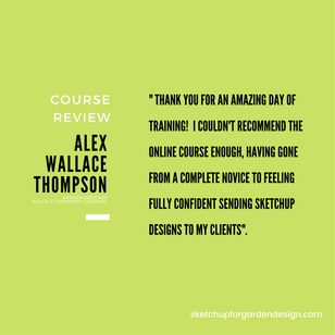 SketchUp for Garden Design, Course Review : Alex Wallace-Thompson