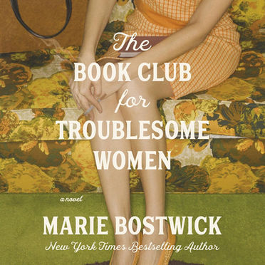 The Book Club For Troublesome Women