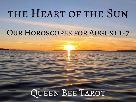 Set Your Controls for the Heart of the Sun: Our Horoscopes for August 1-7