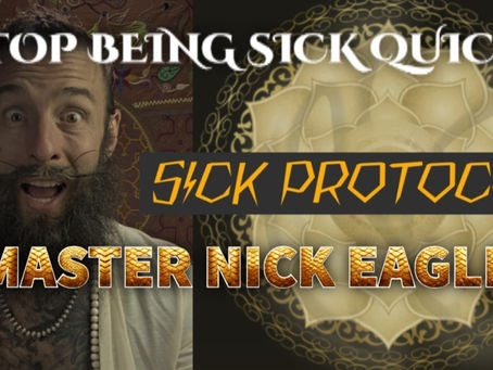 STOP BEING SICK QUICK: master Nick Eagle's Sick Protocol