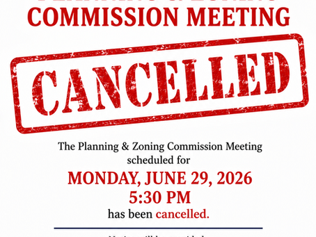 Notice of Cancellation - Planning & Zoning Commission Meeting - 6/29/26