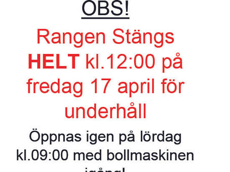 Rangen stängs fredag kl.12:00