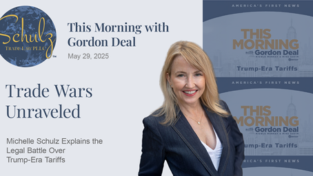 Trade Wars Unraveled: Michelle Schulz Explains the Legal Battle Over Trump-Era Tariffs