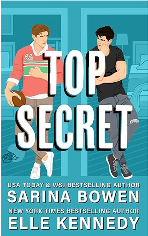 The book cover of "Top Secret" by Elle Kennedy and Sarina Bowen shows an illustration of two men leaning against a shared wall. One is in a red shirt and is holding a football, while the other is in a black t-shirt and grey jeans. 