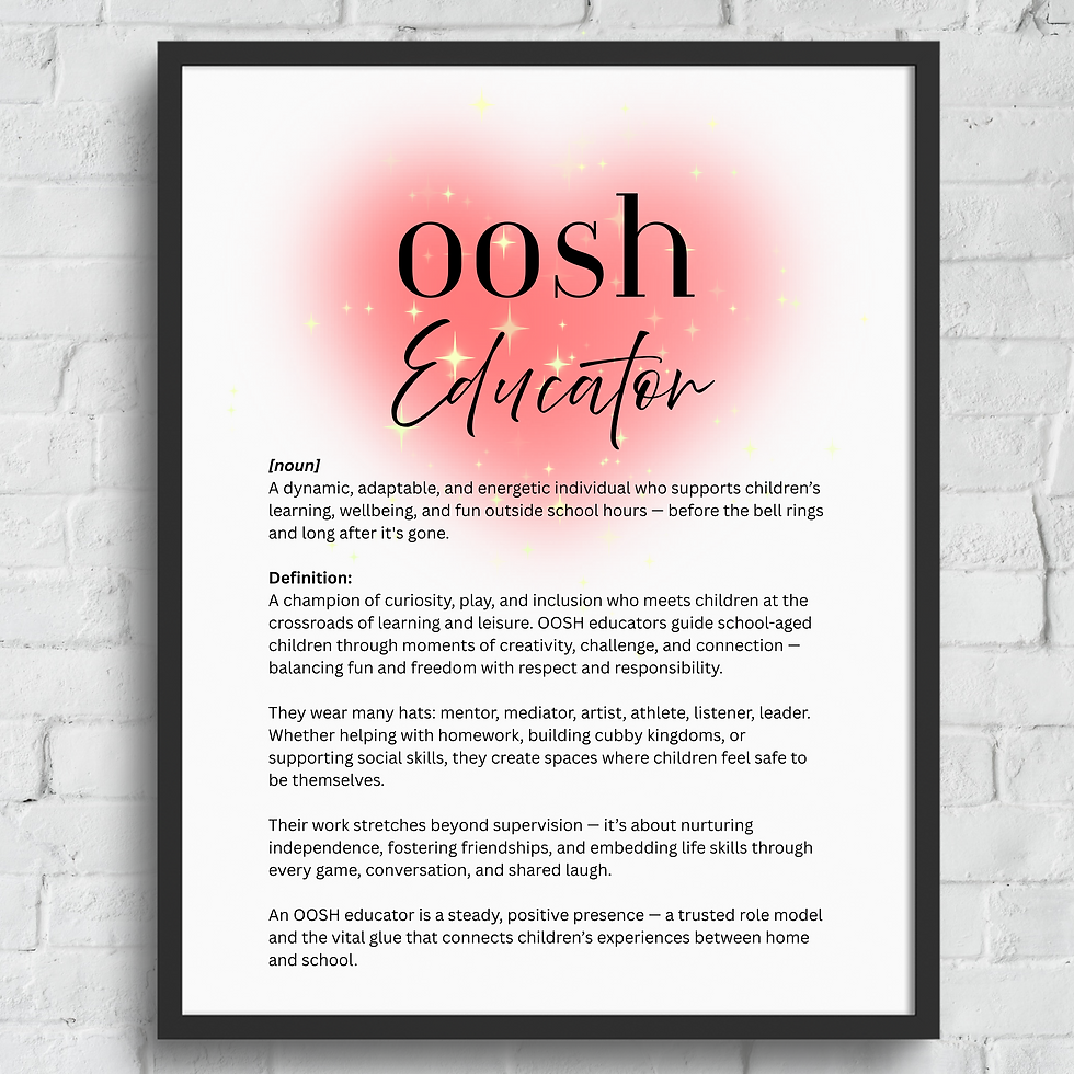 OOSH Educator Printable – Inspirational Wall Art; Appreciation Gift