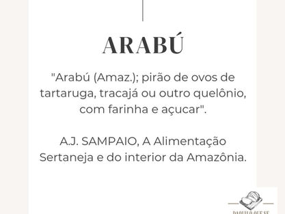 Glossário Paraense da Alimentação: Arabú.