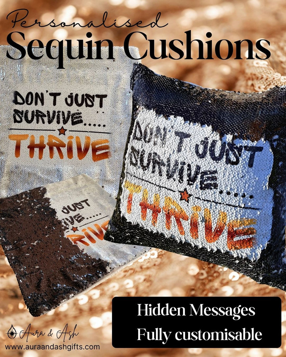 personalised Sequin cushions with motivational message, "Don't Just Survive... Thrive."