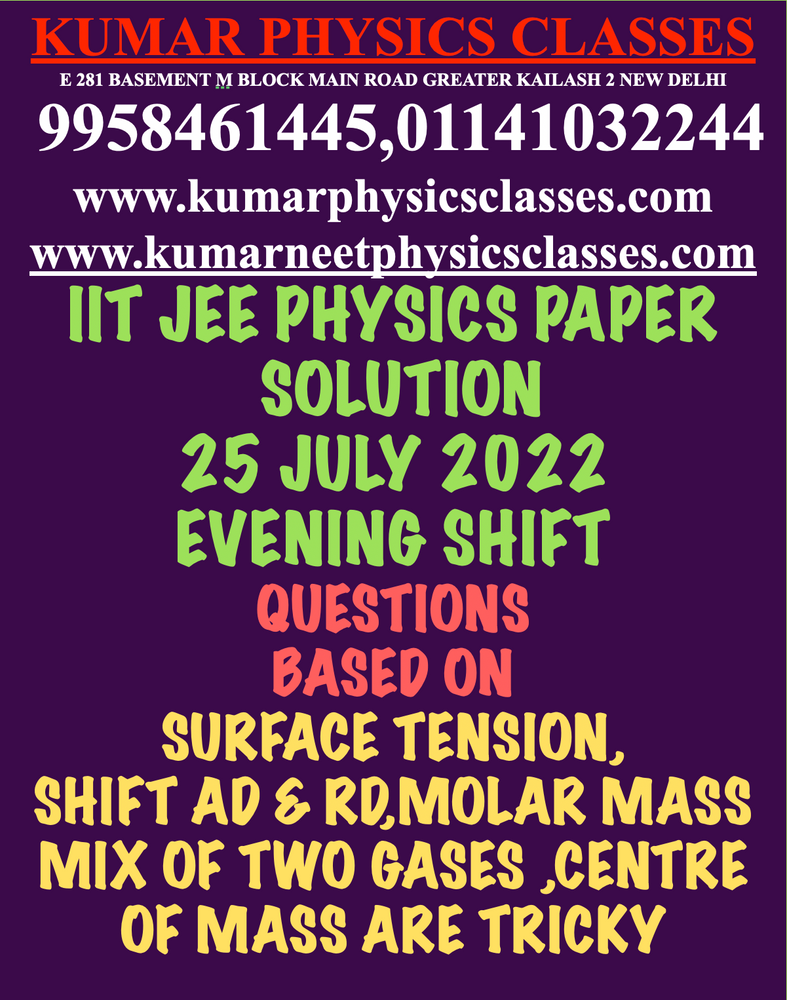 OnLine Physics Tutor In GurugramIIT JEE MAIN 25 JULY 2022 EVENING