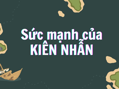 [𝐁𝐀𝐍𝐓𝐈𝐍𝟏𝟐] SỨC MẠNH KIÊN NHẪN
