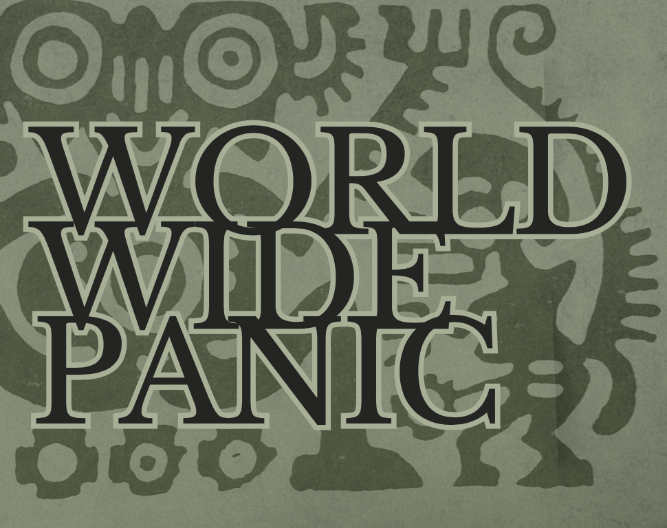 World Wide Panic Series #6 Psychomagic