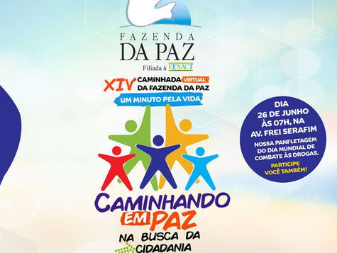 Com o tema: “Caminhando em paz na busca da cidadania”, Fazenda da Paz promove XIV Caminhada da Paz.