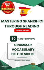 Cover of Mastering Spanish C1 Through Reading
