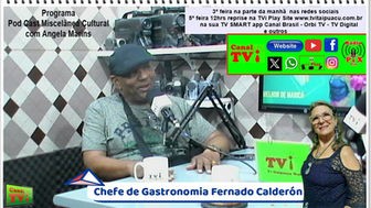 Canal TVi Miscelânea: Cultural entrevistando o chefe gastronomia/embaixador da paz Fernado Calderón.