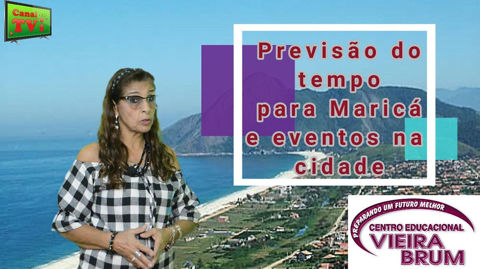 Canal TVi Previsão do tempo para Maricá 23, 24 e 25 julho e eventos na cidade