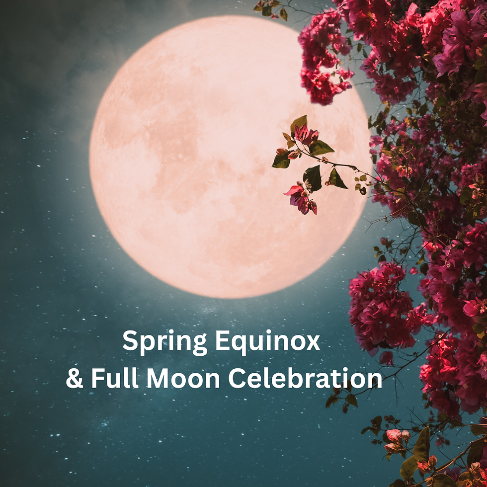An Equinox & Full Moon Celebration