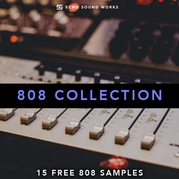 808 COLLECTION BY ECHO SOUND WORKS TRAP EDM