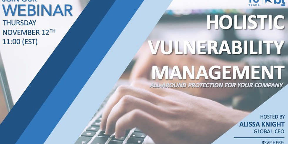 HOLISTIC VULNERABILITY MANAGEMENT