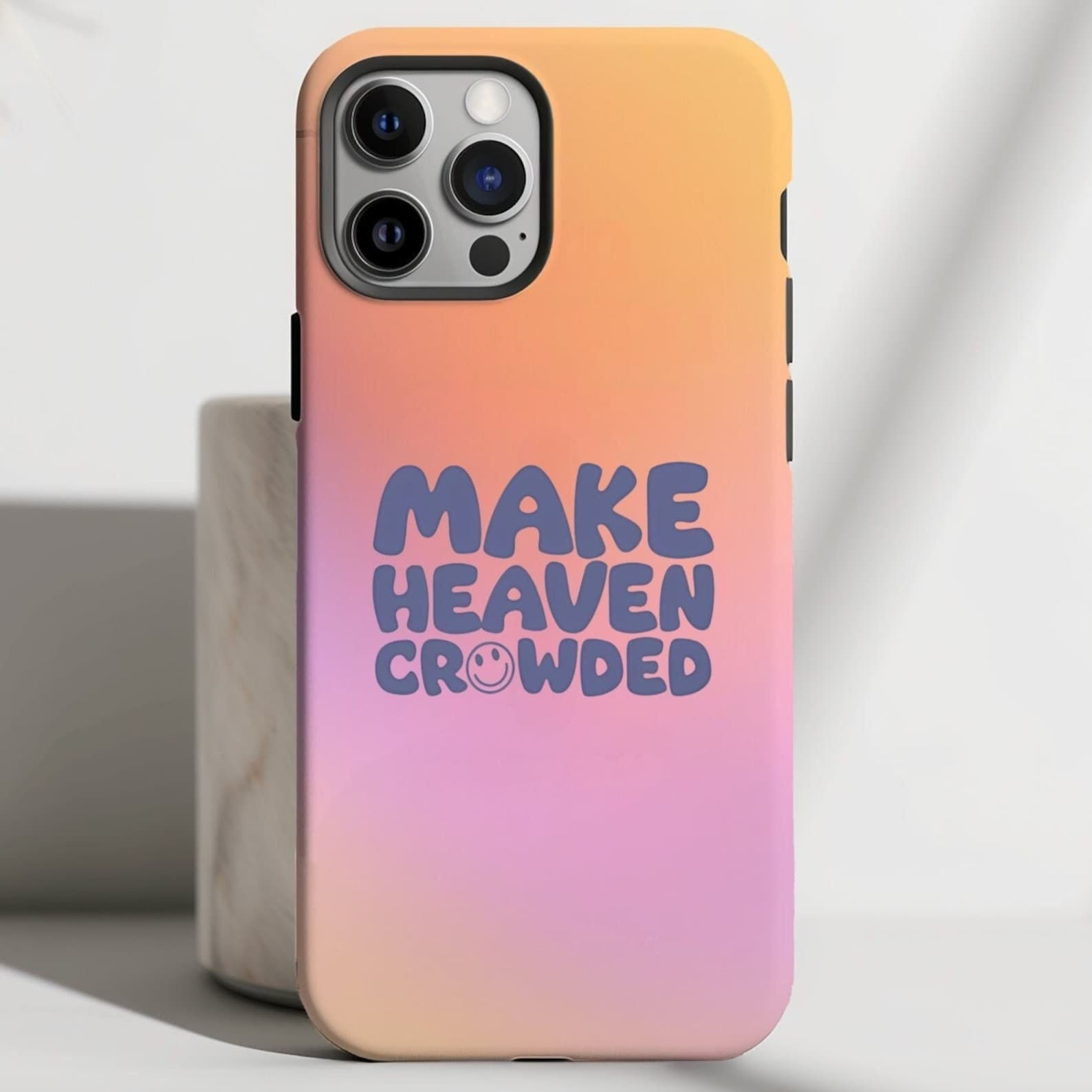 Make Heaven Crowded Christian Bible Verse Phone Case, Religious Scripture Gift,