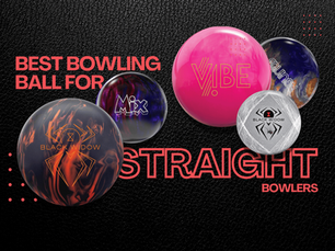 Best bowling balls for straight bowlers – featuring Black Widow 3.0, Hammer Bubblegum Vibe, Hammer Viz-A-Ball, Storm Mix, and Storm Equinox on dark background