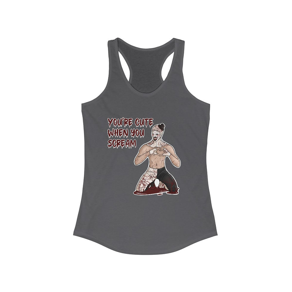 NSFW Art The Clown - "You're cute when you scream" | Women's Racer Tank