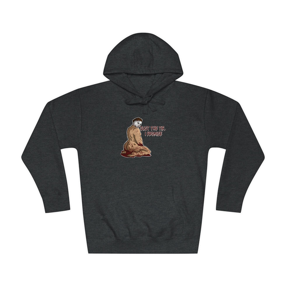 NSFW Michael Myers - "Just the tip I promise" | Unisex Hoodie