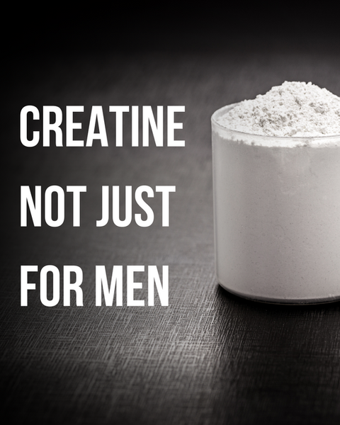 Creatine isn't just for men