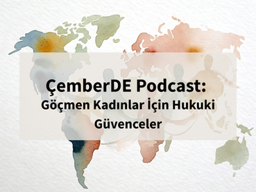 ÇemberDE Podcast: Hak Aramanın Yol Haritası ve Hukuki Rehber