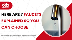 7 Types of Faucets Explained : Choosing the Right One for Your Bathroom (Saglani Enterprise GOA)