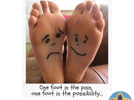 One foot in the pain, one foot in the possibility...