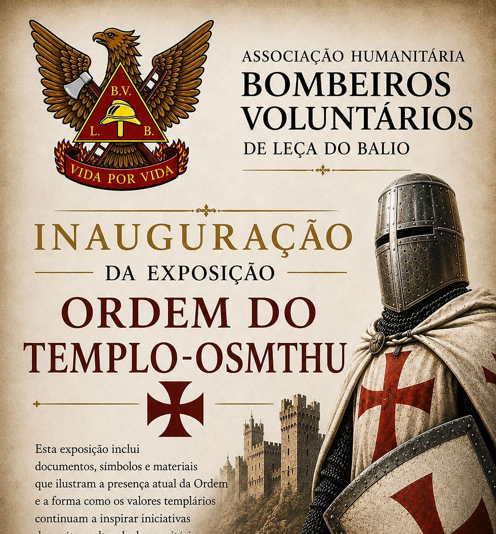 Leça do Balio acolhe exposição sobre a Ordem do Templo - OSMTHU