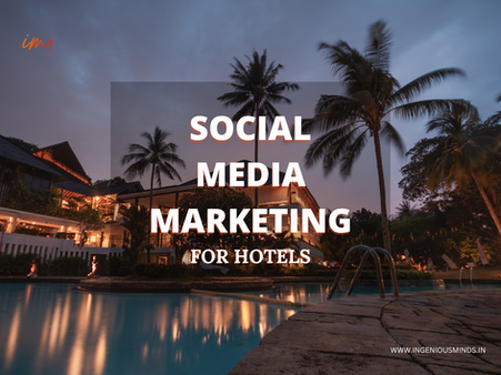 6 Reasons Why Hotels Should Choose Social Media Marketing
