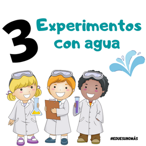3 Experimentos con agua