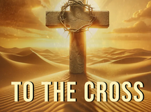 Journey to the Cross