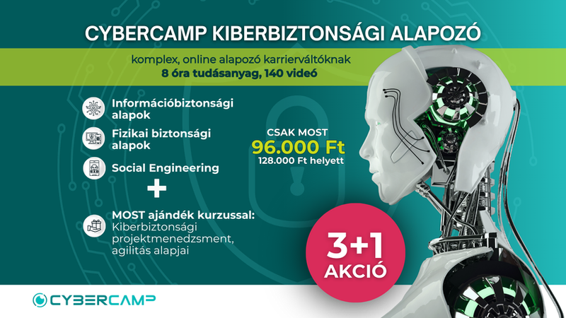 Az összevont online kurzus megvásárlásával 3+1 akció keretében az alábbi online kiberbiztonsági kurzusaink anyagához férsz hozzá:
8 ÓRA TANANYAG | 140 VIDEÓ | LETÖLTHETŐ SEGÉDANYAGOK | TUDÁSFELMÉRŐ KVÍZEK

1. Információbiztonsági alapok kurzus 
Alapfogalmak érthetően angolul és magyarul, fenyegetések és támadások valamint a védelem alapjai

2. Fizikai biztonság alapjai
A fizikai védelem eszközrendszere, komplex rendszerek felépítése, létesítmény- és felhasználó biztonság

3. Social Engineering – A manipuláció eszközei
digitális manipuláció háttere, technikái és a védelem eszköztára

+ AJÁNDÉK KURZUS: Kiberbiztonsági projektmenedzsment, agilitás alapjai
