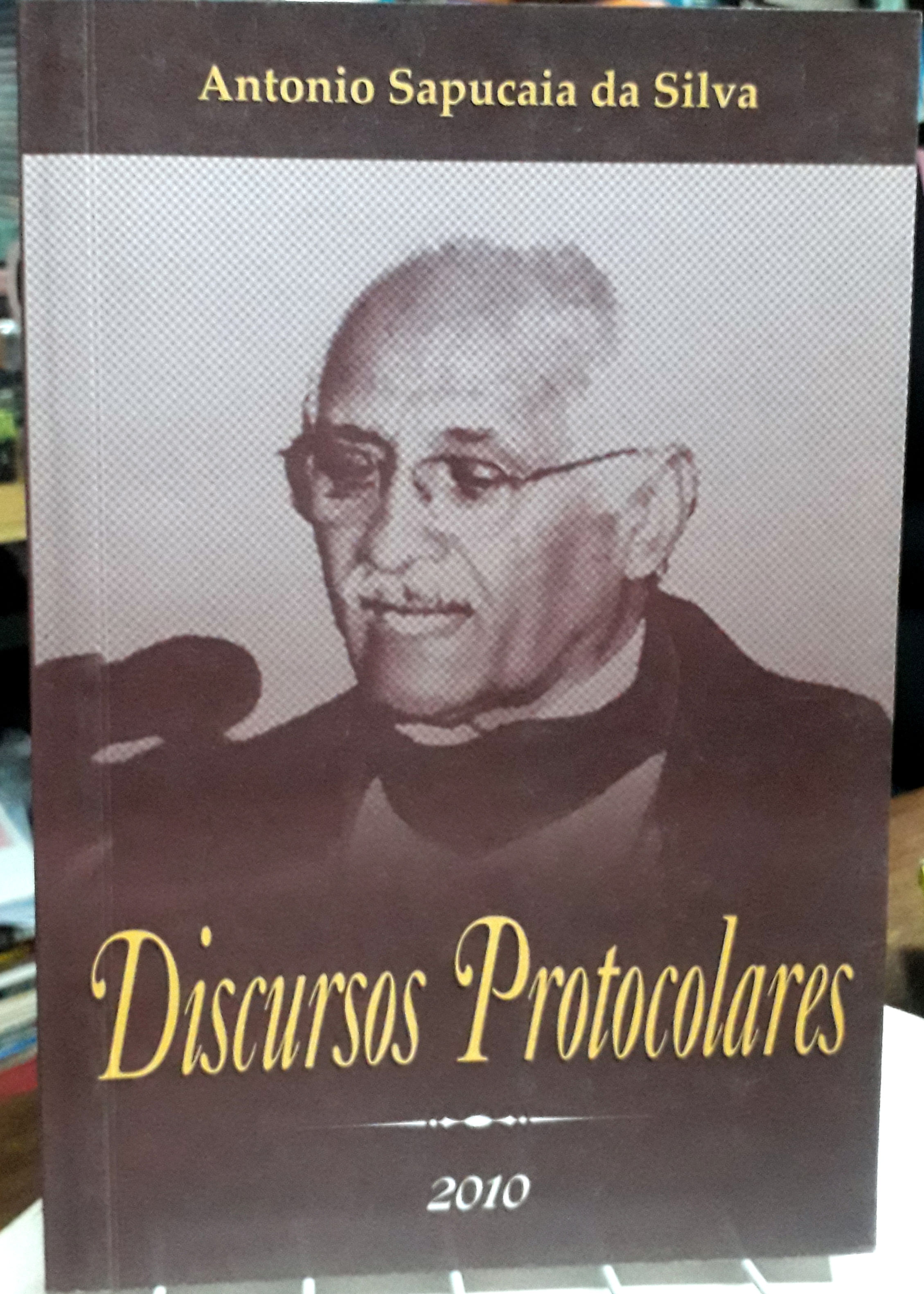 DISCURSOS PROTOCOLARES -Antonio Sapucaia da Silva