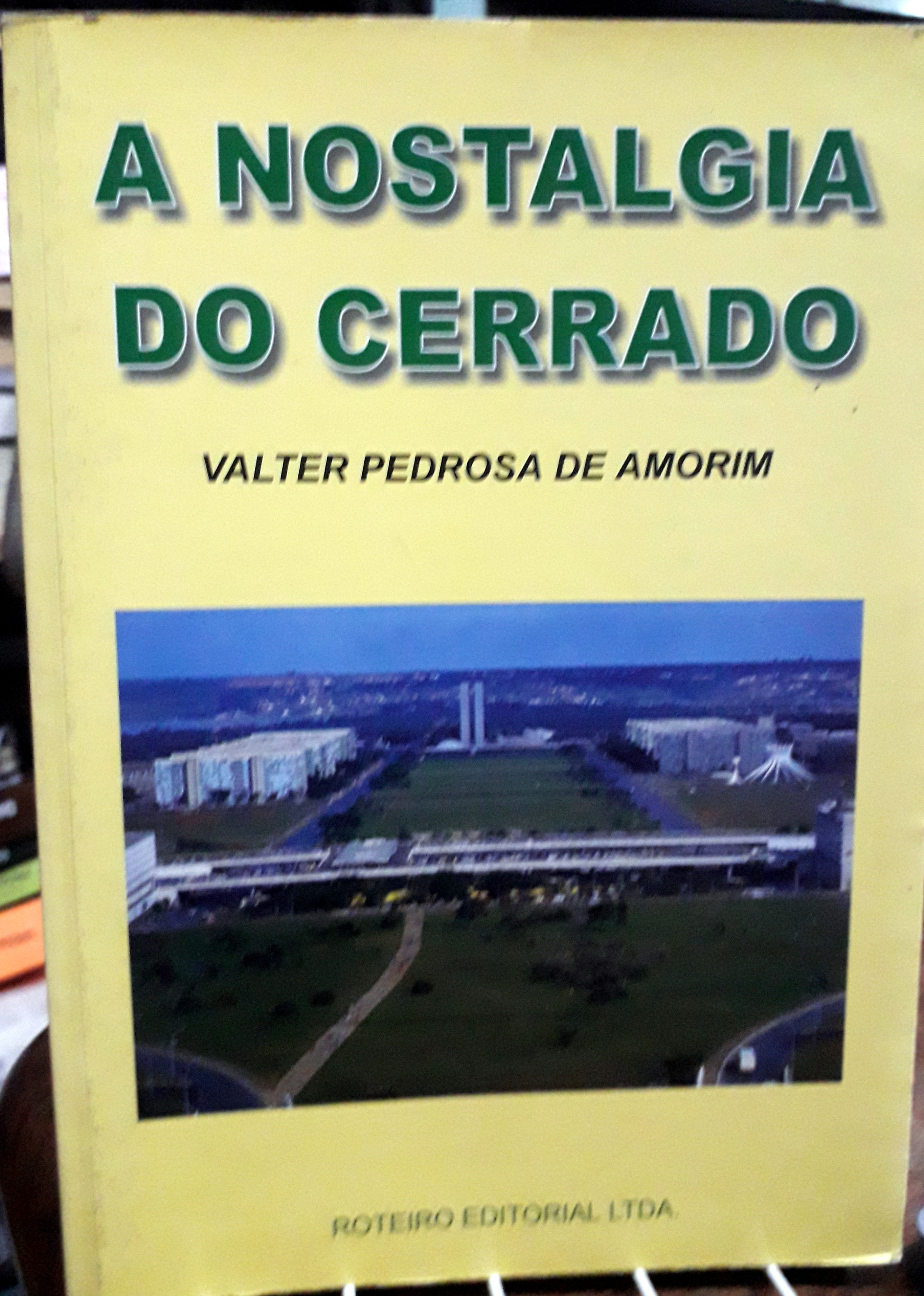 A NOSTALGIA DO CERRADO -Valter Pedrosa de Amorim