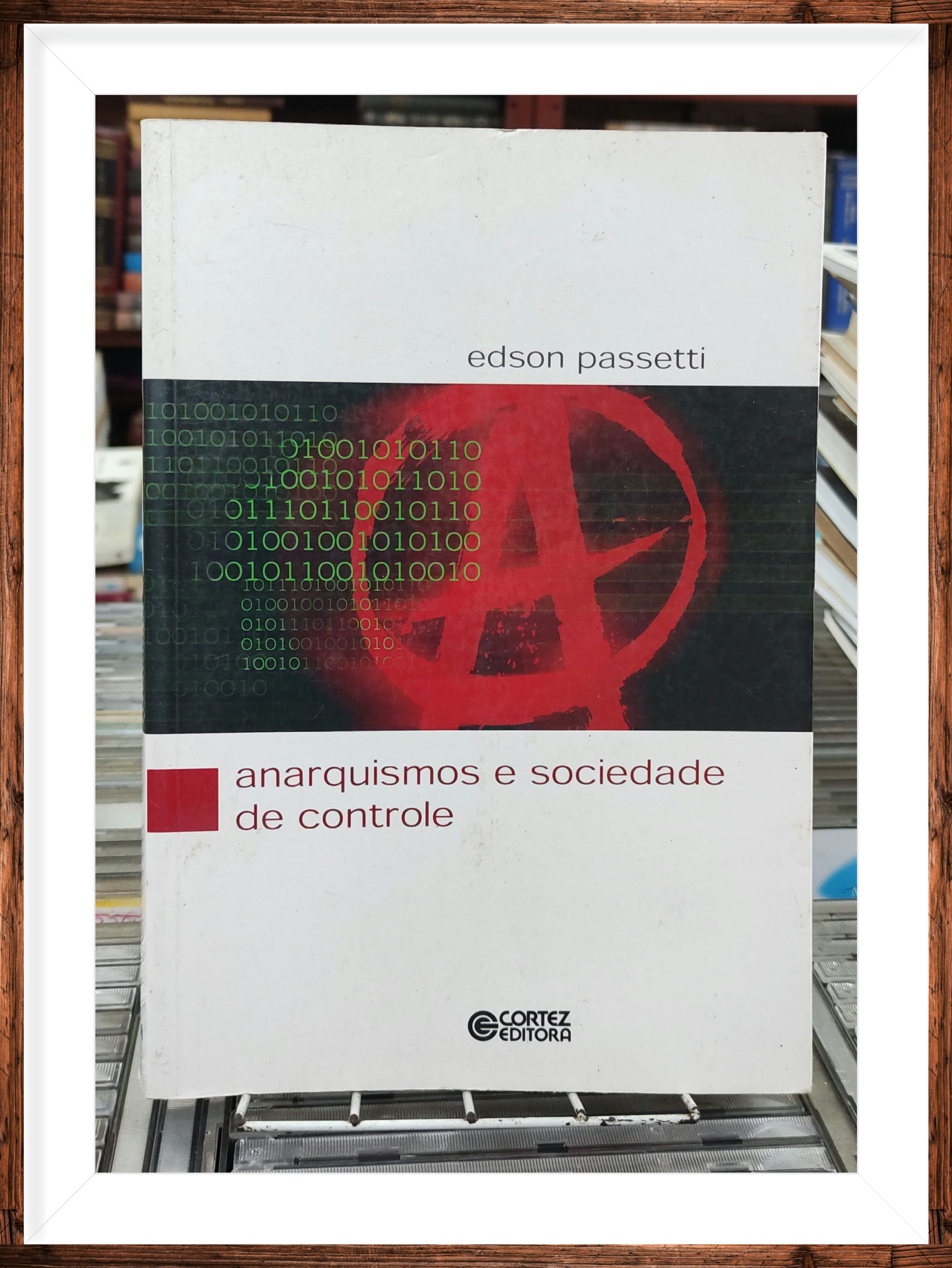 Anarquismos e Sociedade de Controle Edson Passetti