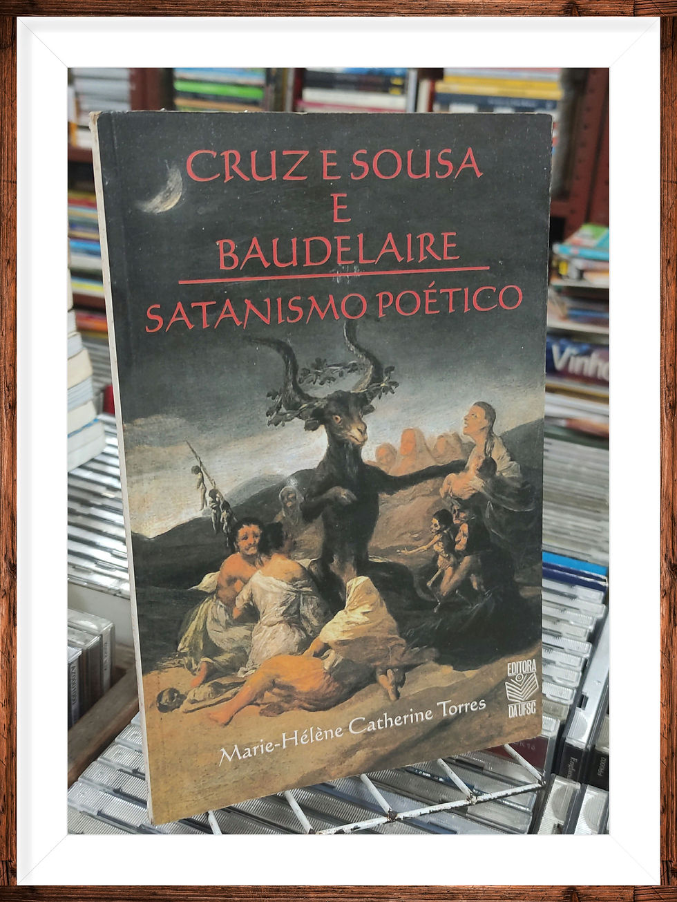 Miniatura: Cruz e Souza e Baudelaire Satanismo Poético Marie Helene Catherine Torres 