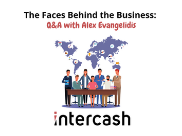 The Faces Behind the Business: Q&A with an Intercash Employee