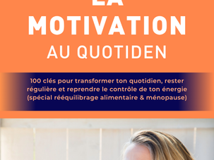 ebook guide complet motivation au quotidien spécial rééquilibrage alimentaire et ménopause
